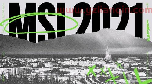 2021年msi在哪打（2021年msi战队） 第1张